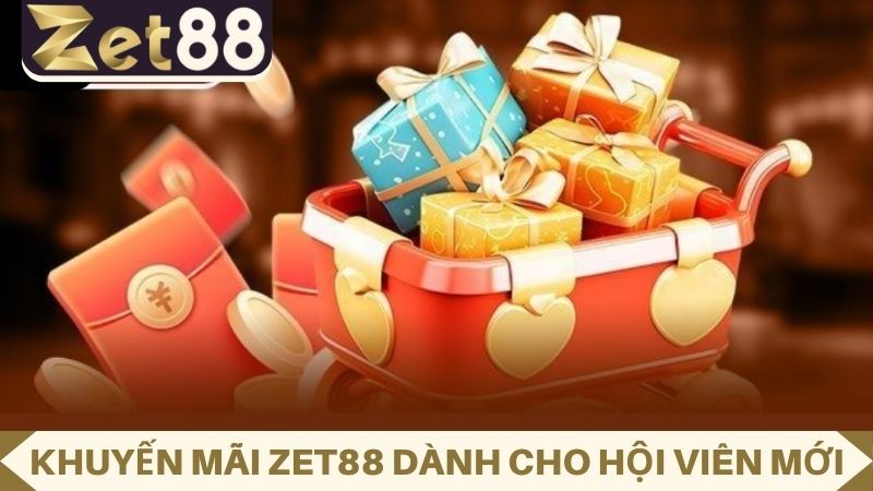 Khuyến mãi ZET88 cho người chơi mới tại nhà cái